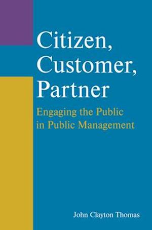 Citizen, Customer, Partner