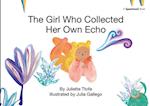 The Girl Who Collected Her Own Echo