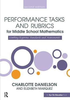 Performance Tasks and Rubrics for Middle School Mathematics