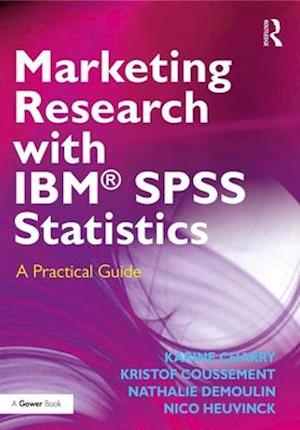 Marketing Research with IBM® SPSS Statistics