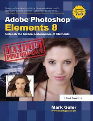 Adobe Photoshop Elements 8: Maximum Performance