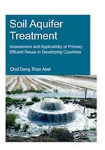 Soil Aquifer Treatment: Assessment and Applicability of Primary Effluent Reuse in Developing Countries