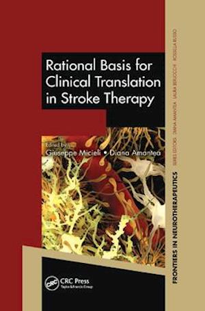Rational Basis for Clinical Translation in Stroke Therapy
