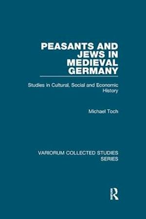 Peasants and Jews in Medieval Germany