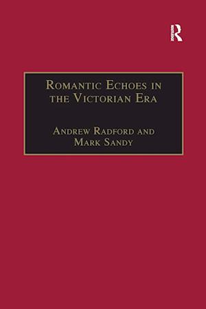 Romantic Echoes in the Victorian Era