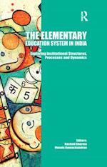 The Elementary Education System in India