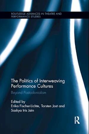 The Politics of Interweaving Performance Cultures