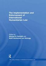 The Implementation and Enforcement of International Humanitarian Law