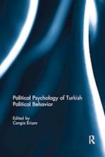 Political Psychology of Turkish Political Behavior