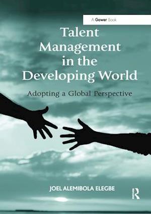 Talent Management in the Developing World