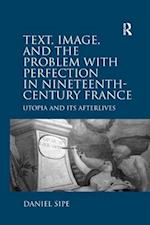 Text, Image, and the Problem with Perfection in Nineteenth-Century France