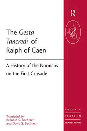 The Gesta Tancredi of Ralph of Caen
