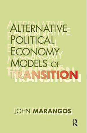 Alternative Political Economy Models of Transition