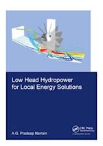 Low Head Hydropower For Local Energy Solutions