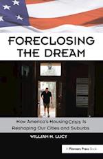 Foreclosing the Dream