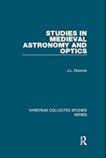 Studies in Medieval Astronomy and Optics
