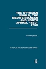 The Ottoman World, the Mediterranean and North Africa, 1660–1760