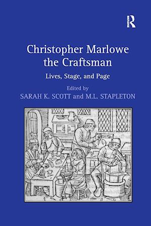 Christopher Marlowe the Craftsman