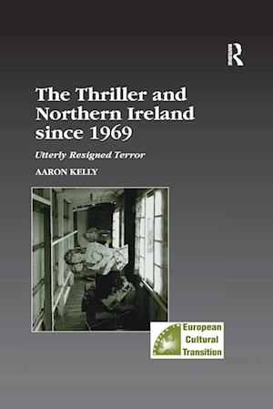 The Thriller and Northern Ireland since 1969