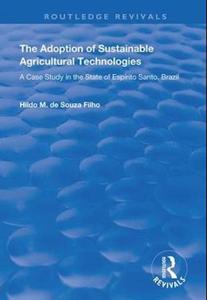 The Adoption of Sustainable Agricultural Technologies