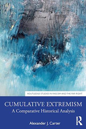 Cumulative Extremism