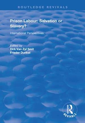 Prison Labour: Salvation or Slavery?