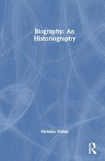 Biography: An Historiography