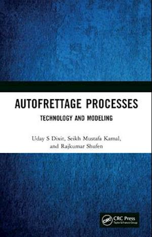 Autofrettage Processes