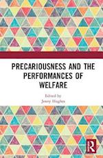 Precariousness and the Performances of Welfare
