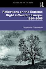 Reflections on the Extreme Right in Western Europe, 1990–2008