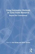 Using Innovative Methods in Early Years Research