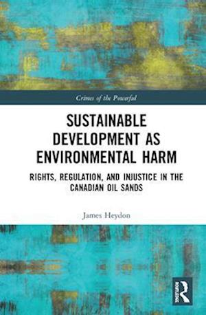 Sustainable Development as Environmental Harm