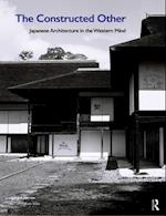 The Constructed Other: Japanese Architecture in the Western Mind