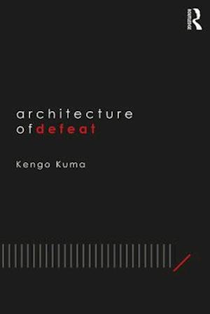 Architecture of Defeat