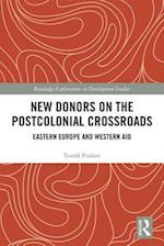 New Donors on the Postcolonial Crossroads