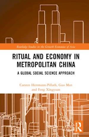 Ritual and Economy in Metropolitan China
