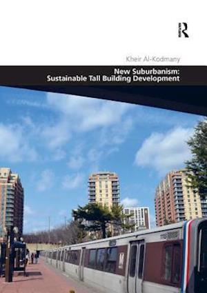 New Suburbanism: Sustainable Tall Building Development
