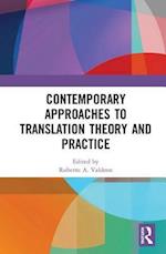 Contemporary Approaches to Translation Theory and Practice