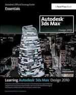 Learning Autodesk 3ds Max Design 2010: Essentials