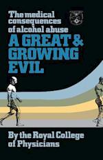 A Great and Growing Evil?