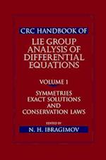 CRC Handbook of Lie Group Analysis of Differential Equations, Volume I