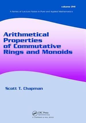 Arithmetical Properties of Commutative Rings and Monoids