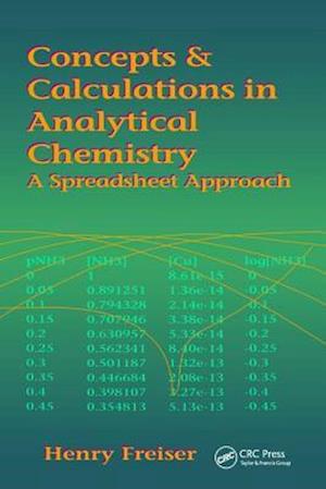 Concepts & Calculations in Analytical Chemistry, Featuring the Use of Excel