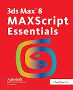 3ds Max 8 MAXScript Essentials