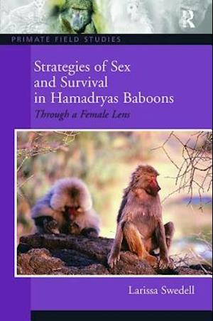 Strategies of Sex and Survival in Female Hamadryas Baboons