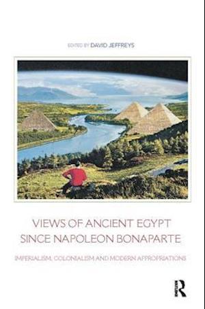 Views of Ancient Egypt since Napoleon Bonaparte