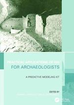 Practical Applications of GIS for Archaeologists