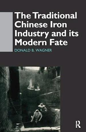 The Traditional Chinese Iron Industry and Its Modern Fate