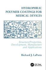 Hydrophilic Polymer Coatings for Medical Devices
