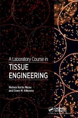 A Laboratory Course in Tissue Engineering